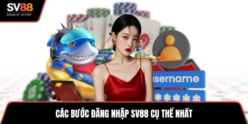 Các bước đăng nhập SV88 cụ thể nhất