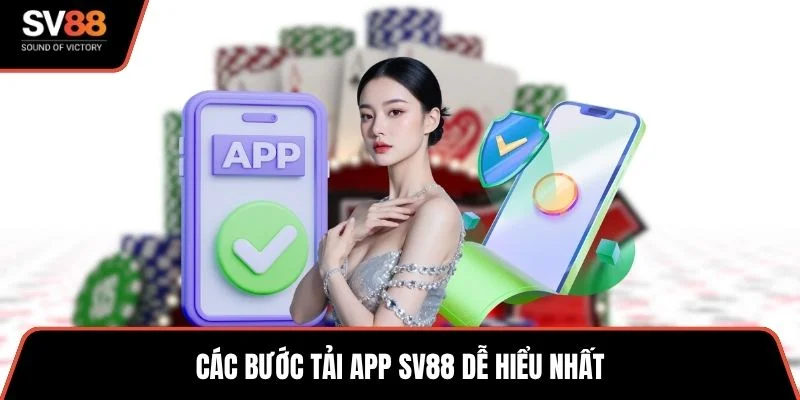 Các bước tải app SV88 dễ hiểu nhất